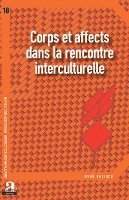 Devisch Rene - Corps et affects dans la rencontre interculturelle, Häftad