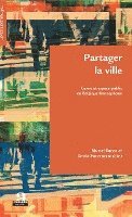 Paternotte David, Sacco Muriel - Partager la ville, Häftad