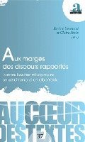 Claire Stolz, Karine Germoni - Aux marges des discours rapportés, Häftad
