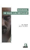 Ali Talib, Aliette Griz - Maman, je suis un réfugié, Häftad