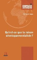 Amougou Thierry Joseph - Qu'est-ce que la raison développementaliste?, Häftad