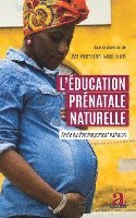 Jean-Pierre Lotoy Ilango-Banga - L'éducation prénatale naturelle, Häftad