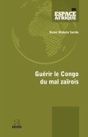 Mukoko Samba Daniel - Guérir le Congo du mal zaïrois, Häftad