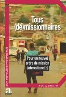 Michael Singleton - Tous (dé)missionnaires, Häftad
