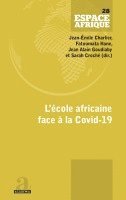 Goudiaby Jean Alain, Fatoumata Hane, Jean-Emile Charlier - L'école africaine face à la Covid-19, Häftad