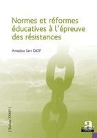 Amadou Diop - Normes et réformes éducatives à l'épreuve des résistances, Häftad