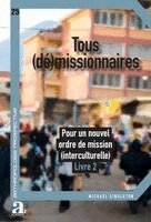 Michael Singleton - Tous (dé)missionnaires, Häftad