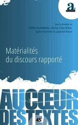 Laurence Rosier, Marnette Sophie, Marion Coals-Blaise - Matérialités du discours rapporté, Häftad