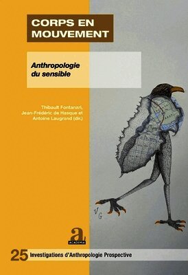Jean-Frédéric de Hasque, Antoine Laugrand, Thibault Fontanari - Corps En Mouvement, Häftad