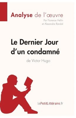 Le Dernier Jour d'un condamn de Victor Hugo (Analyse de l'oeuvre) 1