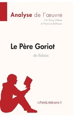 bokomslag Le Pre Goriot d'Honor de Balzac (Analyse de l'oeuvre)