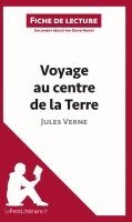 Lepetitlitteraire, David Noiret - Voyage au centre de la Terre de Jules Verne (Fiche de lecture), Häftad