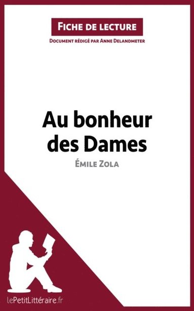 Lepetitlitteraire, Anne Delandmeter, Maud Couture - Au Bonheur des Dames d'Émile Zola (Analyse de l'oeuvre), Häftad