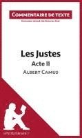 Lepetitlitteraire, Natacha Cerf - Les Justes de Camus - Acte II (Commentaire de texte), Häftad