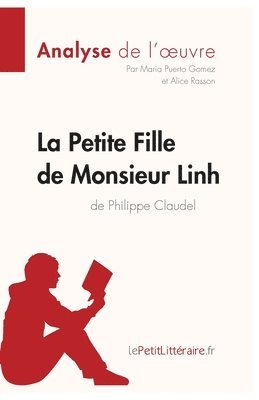 bokomslag La Petite Fille de Monsieur Linh de Philippe Claudel (Analyse de l'oeuvre)