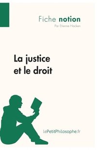 bokomslag La justice et le droit (Fiche notion)