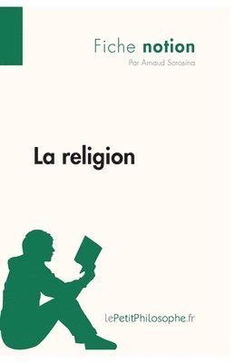Lepetitphilosophe, Arnaud Sorosina - religion (Fiche notion), Häftad