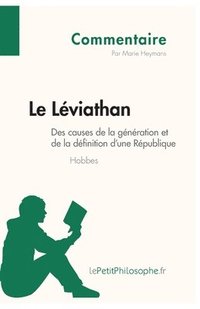 bokomslag Léviathan de Hobbes - Des causes de la génération et de la définition d'une République (Commentaire)