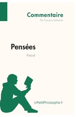 Lepetitphilosophe, François Salmeron, lePetitPhilosophe - Pensées de Pascal (Commentaire), Häftad