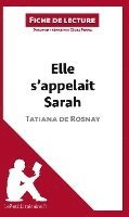 bokomslag Elle s'appelait Sarah de Tatiana de Rosnay (Fiche de lecture)