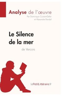 bokomslag Le Silence de la mer de Vercors (Analyse de l'oeuvre)