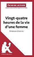 bokomslag Vingt-quatre heures de la vie d'une femme de Stefan Zweig (Fiche de lecture)