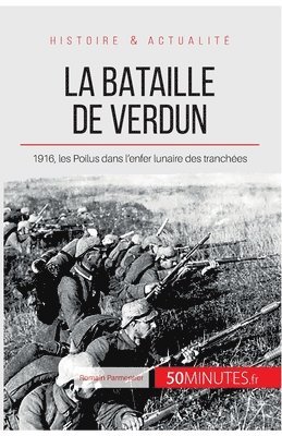 50minutes, Romain Parmentier - bataille de Verdun, Häftad