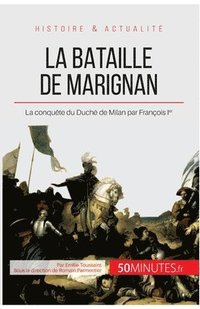 bokomslag La bataille de Marignan