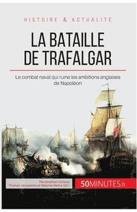 bokomslag La bataille de Trafalgar