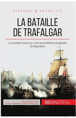 La bataille de Trafalgar 1