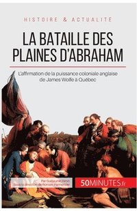 bokomslag La bataille des plaines d'Abraham