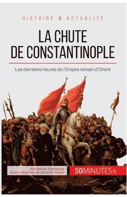 50minutes, Romain Parmentier - chute de Constantinople, Häftad