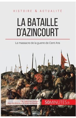 50minutes, Gauthier Godart - bataille d'Azincourt, Häftad