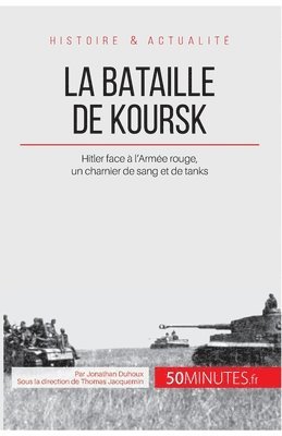 bokomslag La bataille de Koursk