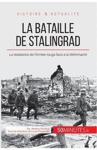 bokomslag La bataille de Stalingrad
