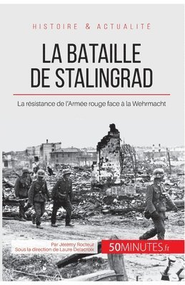 50minutes, Jérémy Rocteur - bataille de Stalingrad, Häftad