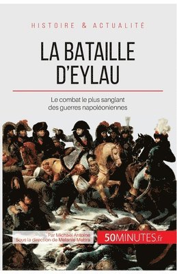 50minutes, Michaël Antoine, 50Minutes - bataille d'Eylau, Häftad