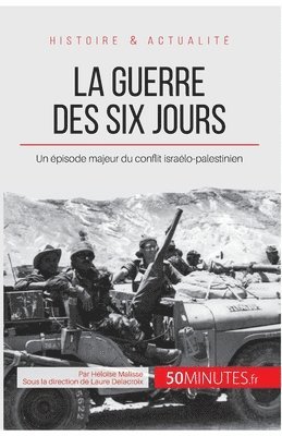 La guerre des Six Jours 1