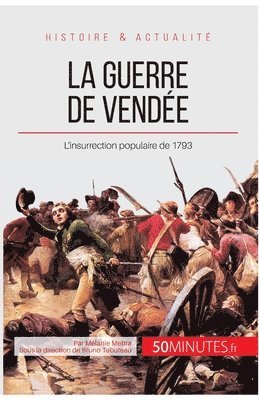 50minutes, Mélanie Mettra - guerre de Vendée, Häftad