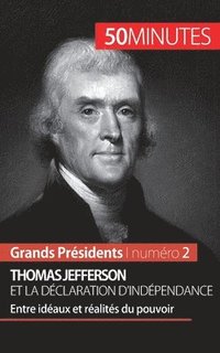 bokomslag Thomas Jefferson et la Dclaration d'indpendance