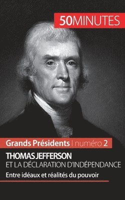 50minutes, Mélanie Mettra - Thomas Jefferson et la Déclaration d'indépendance, Häftad