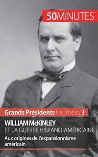 bokomslag William McKinley et la guerre hispano-amricaine