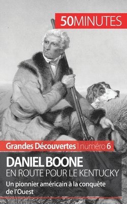 bokomslag Daniel Boone en route pour le Kentucky