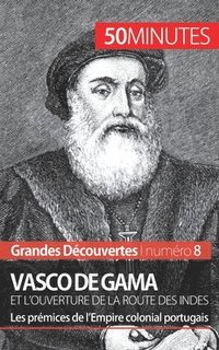 bokomslag Vasco de Gama et l'ouverture de la route des Indes