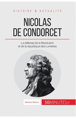 50minutes, Mélanie Mettra - Nicolas de Condorcet, Häftad
