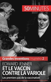 bokomslag Edward Jenner et le vaccin contre la variole