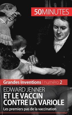 Edward Jenner et le vaccin contre la variole 1