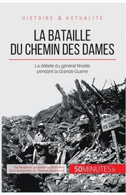 La bataille du Chemin des Dames 1