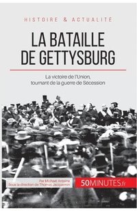 bokomslag La bataille de Gettysburg