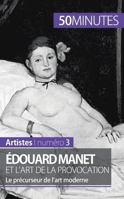 douard Manet et l'art de la provocation 1